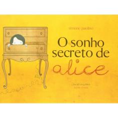 o Sonho Secreto De Alice