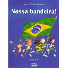 Nossa Bandeira!