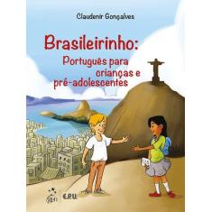 Livro - Brasileirinho - Português para Crianças e Pré-Adolescentes