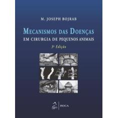 Livro - Mecanismos das Doenças em Cirurgia de Pequenos Animais