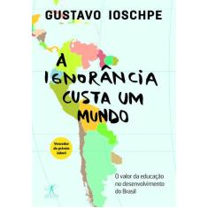Livro - A ignorância custa um mundo