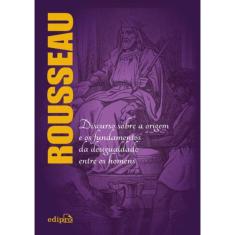 Discurso Sobre A Origem E Os Fundamentos Da Desigualdade Entre Os Homens