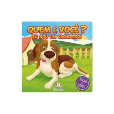 Quem E Voce? Eu Sou Um Cachorro!