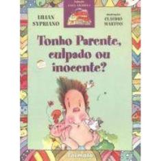 Tonho Parente, Culpado Ou Inocente?