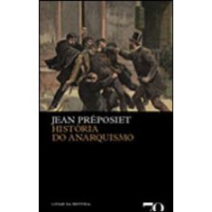 Historia Do Anarquismo