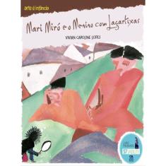 Mari Miró E O Menino Com Lagartixas