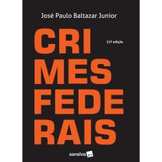 Livro - Crimes federais - 11ª edição de 2017