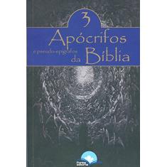 Apócrifos da Bíblica e Pseudo-Epígrafos - Volume 3