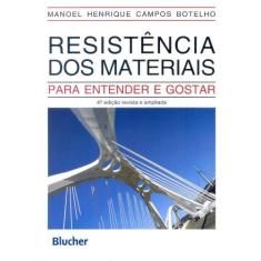 Resistencia Dos Materiais: Para Entender E Gostar - Edgar Blucher