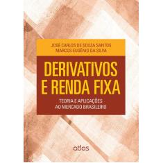 Livro - Derivativos E Renda Fixa: Teoria E Aplicações Ao Mercado Brasi