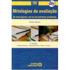 Mitologias Da Avaliacao - 3º Ed