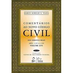 Livro - Comentários Ao Novo Código Civil - Vol.Xvi