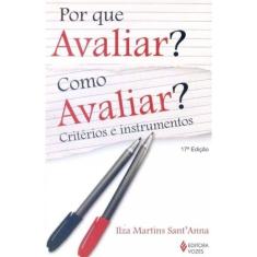 Por Que Avaliar? Como Avaliar?