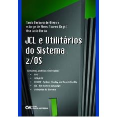 Os Jcl e Utilitários do Sistema Z
