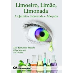 Limoeiro, Limao, Limonada: A Quimica Espremida E A