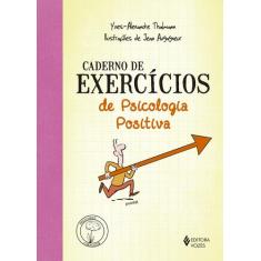 Livro - Caderno de exercícios de Psicologia Positiva