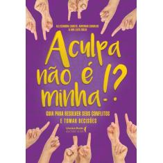 Livro - A culpa não é minha!?