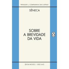 Livro - Sobre a brevidade da vida / Sobre a firmeza do sábio