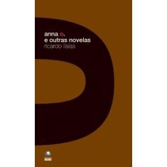 Anna o. e outras novelas - BIBLIOTECA AZUL - GLOBO, 3
