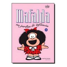 Mafalda 01 - No Jardim De Infancia