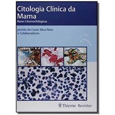 Citologia Clinica Da Mama - Bases Citomorfologicas