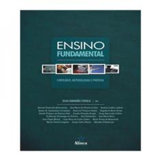 Ensino Fundamental   Conteudos, Metodologias E Praticas   02 Ed