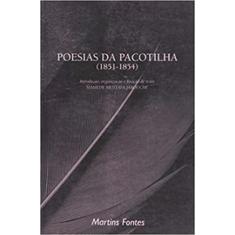 Poesias Da Pacotilha (1851-1854) - Martins Fontes