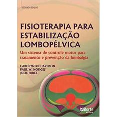 Livro Fisioterapia Para Estabilização Lombopélvica Sistema - Phorte