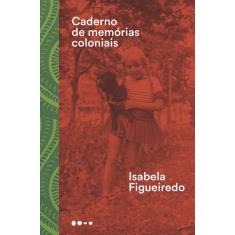 Livro - Caderno de memórias coloniais