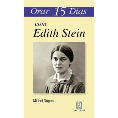 Livro - Orar 15 dias com Edith Stein