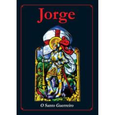 Jorge - O Santo Guerreiro