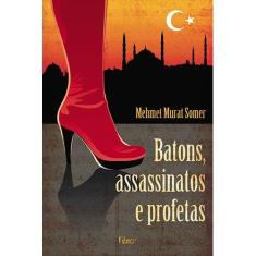 Livro - Batons, assassinatos e profetas