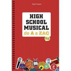 Livro - High School Musical De A A Zac