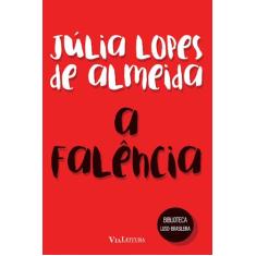 Livro - A Falência - Júlia Lopes de Almeida