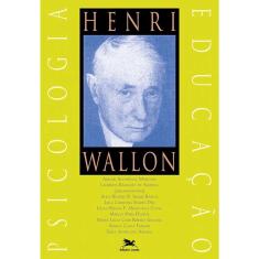 Henri Wallon - Psicologia e educação