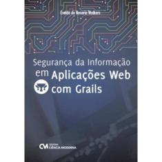 Seguranca Da Informacao Em Aplicacoes Web Com Grails