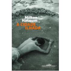 Livro - A cidade ilhada (Nova edição) - Companhia das Letras