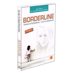 Borderline - Criança Interrompida, Adulto Borderline - ISIS