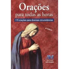 Orações Para Todas As Horas