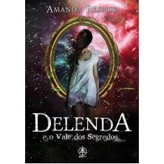 Livro - Delenda e o vale dos segredos
