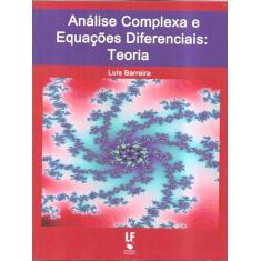 Análise complexa e equações diferenciais: Teoria