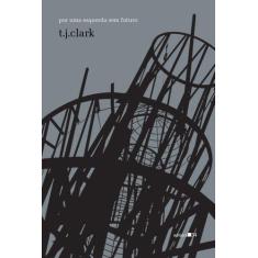 Livro - Por uma esquerda sem futuro