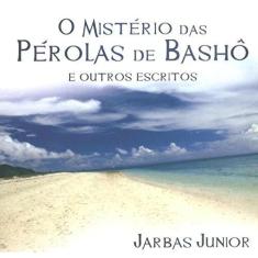 O Mistério das Pérolas de Bashô e Outros Escritos - Thesaurus, 3