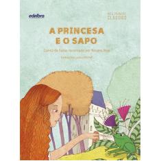 Livro - A Princesa E O Sapo
