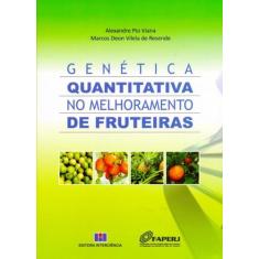 Genética Quantitativa No Melhoramento De Fruteiras