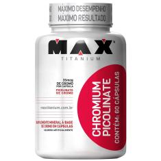 Chromium Picolinate 60 caps - Max Titanium