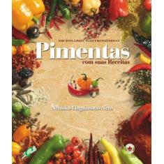 Livro - Dicionário gastronômico - pimentas com suas receitas