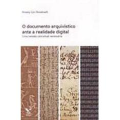 Documento Arquivistico Ante A Realidade Digital, O