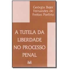 Livro - Tutela da liberdade processo penal - 1 ed./2005