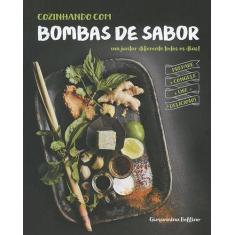 Livro - Cozinhando Com Bombas De Sabor